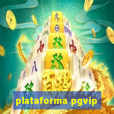 plataforma pgvip